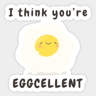 I think you’re excellent pun Sticker